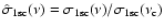 $\hat{\sigma}_{{\rm 1s c}}(\nu)=\sigma_{{\rm 1s c}}(\nu)/\sigma_{{\rm 1s
c}}(\nu_{\rm c})$
