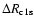 $\Delta R_{\rm c1s}$