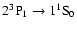 $2^3{\rm
P}_1 \rightarrow 1^1 {\rm S}_0$