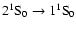 $2^1{\rm
S}_0 \rightarrow 1^1 {\rm S}_0$