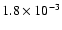 $1.8 \times 10^{-3}$