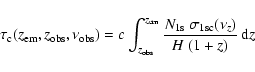 \begin{displaymath}
\tau_{\rm c}(z_{\rm em}, z_{\rm obs}, \nu_{\rm obs})
=c\int^...
...rac{N_{\rm 1s}~\sigma_{{\rm 1s c}}(\nu_z)}{H~(1+z)} {\,\rm d}z
\end{displaymath}