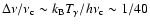 $\Delta \nu/\nu_{\rm
c} \sim k_{\rm B}T_{\gamma}/ h \nu_{\rm c}\sim 1/40$