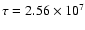 $\tau=2.56\times 10^7$