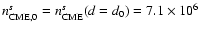 $n_{{\rm CME},0}^s=n_{{\rm CME}}^s(d=d_0)=7.1 \times 10^6$