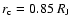 $r_{{\rm c}}=0.85~ R_{{\rm J}}$