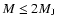 $M\le2M_{{\rm J}}$
