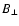 $B_{\perp}$