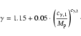 \begin{displaymath}\gamma=1.15+0.05 \cdot \left( \frac{c_{\gamma,1}} {M_{{\rm p}}} \right)^{c_{\gamma,2}}\cdot
\end{displaymath}
