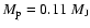$M_{{\rm p}}=0.11~M_{{\rm J}}$