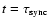 $t=\tau_{{\rm sync}}$