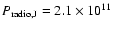 $P_{{\rm radio,J}}=2.1 \times 10^{11}$