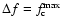 $\Delta f=f_{{\rm c}}^{\rm max}$