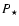 $P_{\star}$