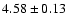 $4.58 \pm 0.13$