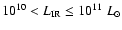 $10^{10}<L_{\rm IR}\leq 10^{11}~L_{\odot}$