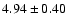 $4.94 \pm 0.40$