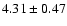 $4.31 \pm 0.47$