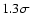 $1.3\sigma$