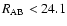 $R_{\rm AB}<24.1$