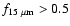 $f_{15~\rm\mu m}>0.5$