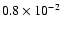 $0.8\times 10^{-2}$