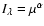 $I_{\lambda} = \mu^{\alpha}$
