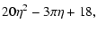 $\displaystyle 20\eta^2-3\pi\eta+18,$