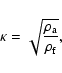 \begin{displaymath}%
\kappa=\sqrt{\frac{\rho_{\rm a}}{\rho_{\rm f}}},
\end{displaymath}