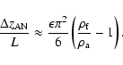 \begin{displaymath}%
\frac{\Delta z_{\rm AN}}{L} \approx \frac{\epsilon \pi^2}{6}\left(\frac{\rho_{\rm f}}{\rho_{\rm a}}-1 \right).
\end{displaymath}