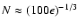 $N \approx \left(100 \epsilon \right)^{-1/3}$