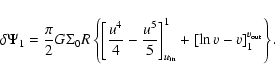 \begin{displaymath}\delta \Psi_1= \frac{\pi}{2} G \Sigma_0 R\left\{\left[\frac{u...
...rm in}}^1 + \left[ \ln v - v \right]_1^{v_{\rm out}} \right\}.
\end{displaymath}