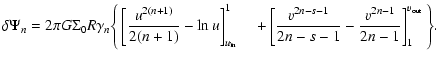 $\displaystyle \delta \Psi_n = 2 \pi G \Sigma_0 R \gamma_n \Bigg\{ \left[\frac{u...
...ac{v^{2n-s-1}}{2n-s-1} - \frac{v^{2n-1}}{2n-1} \right]_1^{v_{\rm out}} \Bigg\}.$