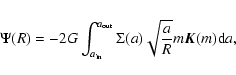 \begin{displaymath}\Psi(R) = -2G \int_{a_{\rm in}}^{a_{\rm out}}{\Sigma(a)\sqrt{\frac{a}{R}}m {\vec K}(m){\rm d}a},
\end{displaymath}