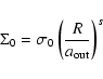 \begin{displaymath}\Sigma_0 = \sigma_0 \left(\frac{R}{a_{\rm out}} \right)^s
\end{displaymath}