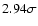 $2.94 \sigma $