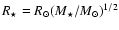 $R_\star=R_\odot (M_\star/M_\odot)^{1/2}$