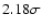 $2.18 \sigma $