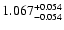 $\rm 1.067_{-0.054}^{+0.054}$