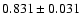 $0.831\pm 0.031$