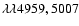 $\lambda\lambda4959,5007$