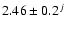 $2.46 \pm 0.2^{j}$