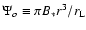$\Psi _o\equiv \pi B_* r^3/r_{\rm L}$
