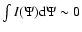 $\int I(\Psi){\rm d}\Psi \sim 0$