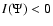 $I(\Psi)<0$