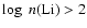 $\log~n(\rm Li) > 2$