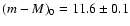 $(m-M)_0=11.6 \pm 0.1$