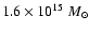 $1.6\times 10^{15}~M_\odot$