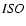 $\it ISO$