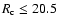 $R_{\rm c}
\leq20.5$